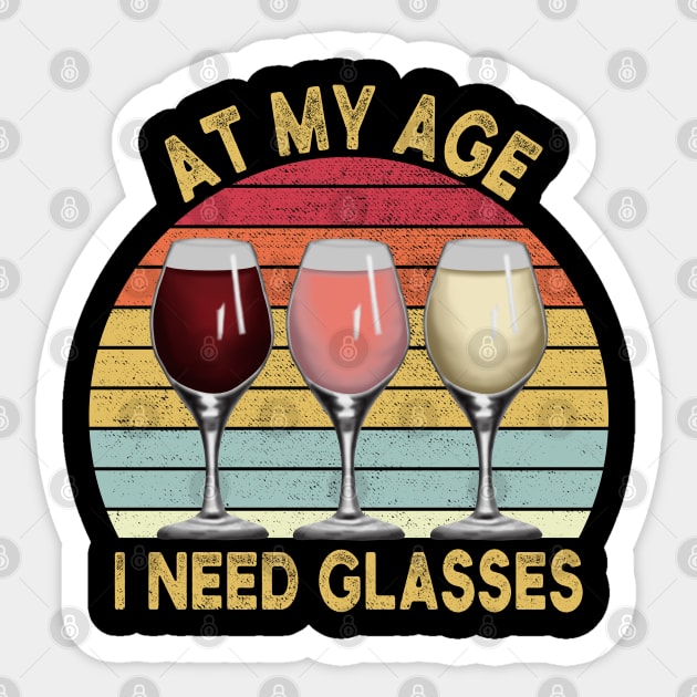 At My Age I Need Glasses Vintage Sticker by DragonTees